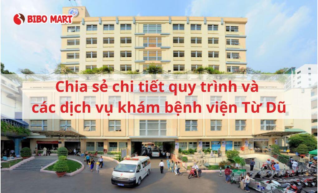 Chia sẻ chi tiết quy trình và các dịch vụ khám bệnh viện Từ Dũ