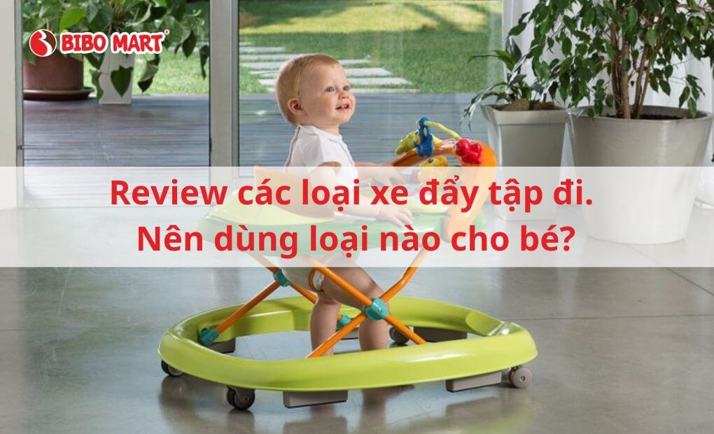 Review các loại xe đẩy tập đi