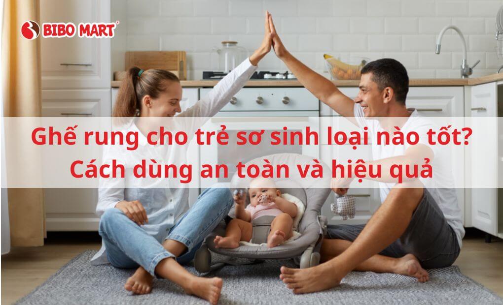 Ghế rung cho trẻ sơ sinh loại nào tốt