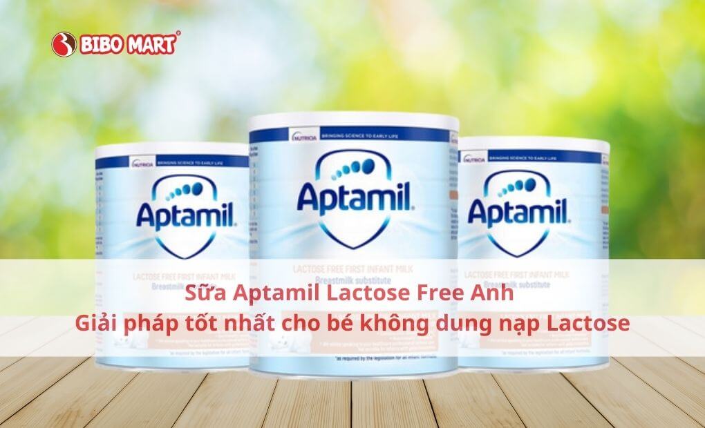Sữa Aptamil Lactose Free Anh