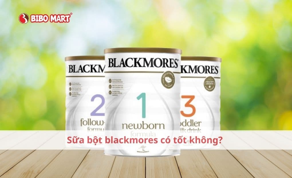 Sữa bột Blackmores có tốt không