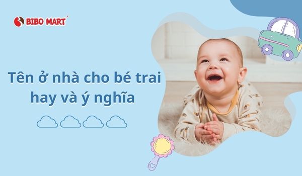 đặt tên ở nhà cho bé trai