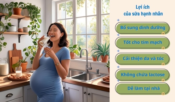 Sữa hạnh nhân giàu dinh dưỡng và rất tốt cho bà bầu