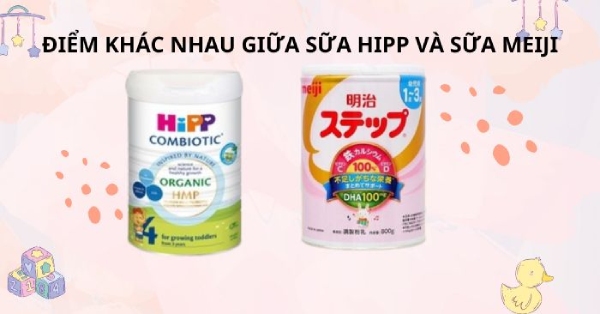 ĐIểm khác nhau giữa sữa HiPP và sữa Meiji