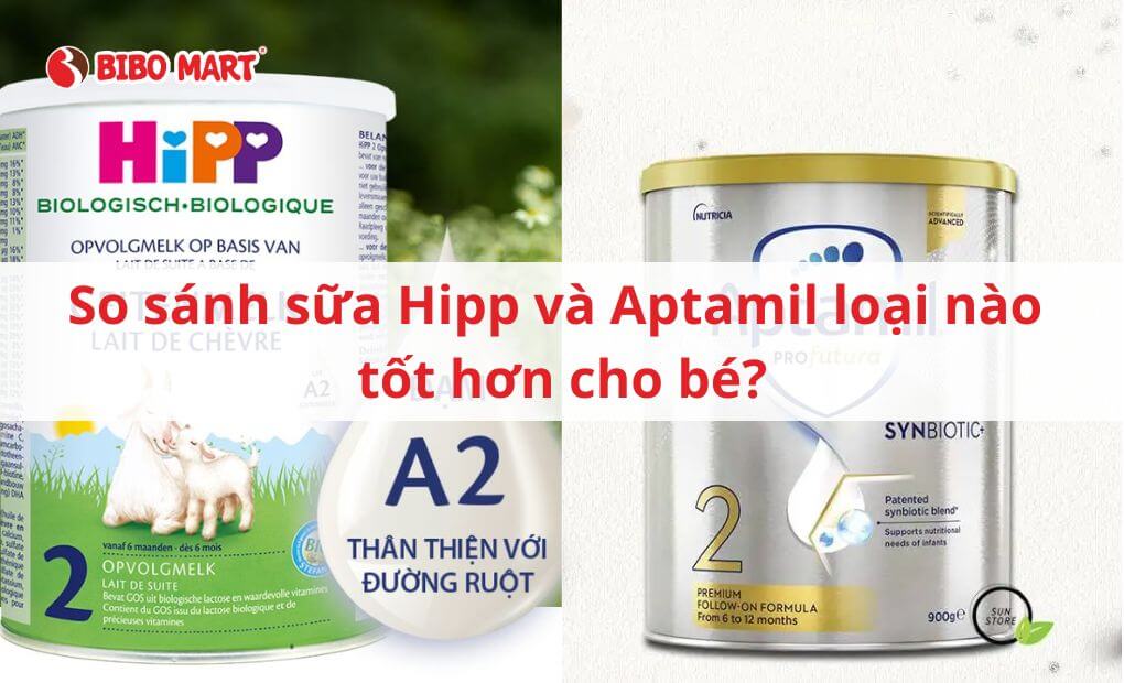 So sánh sữa Hipp và Aptamil loại nào tốt hơn cho bé
