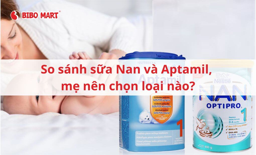 So sánh sữa Nan và Aptamil