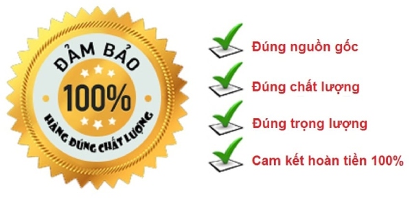 Đảm bảo cam kết 100% hàng đúng chất lượng