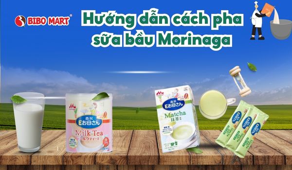 cách pha sữa bầu Morinaga