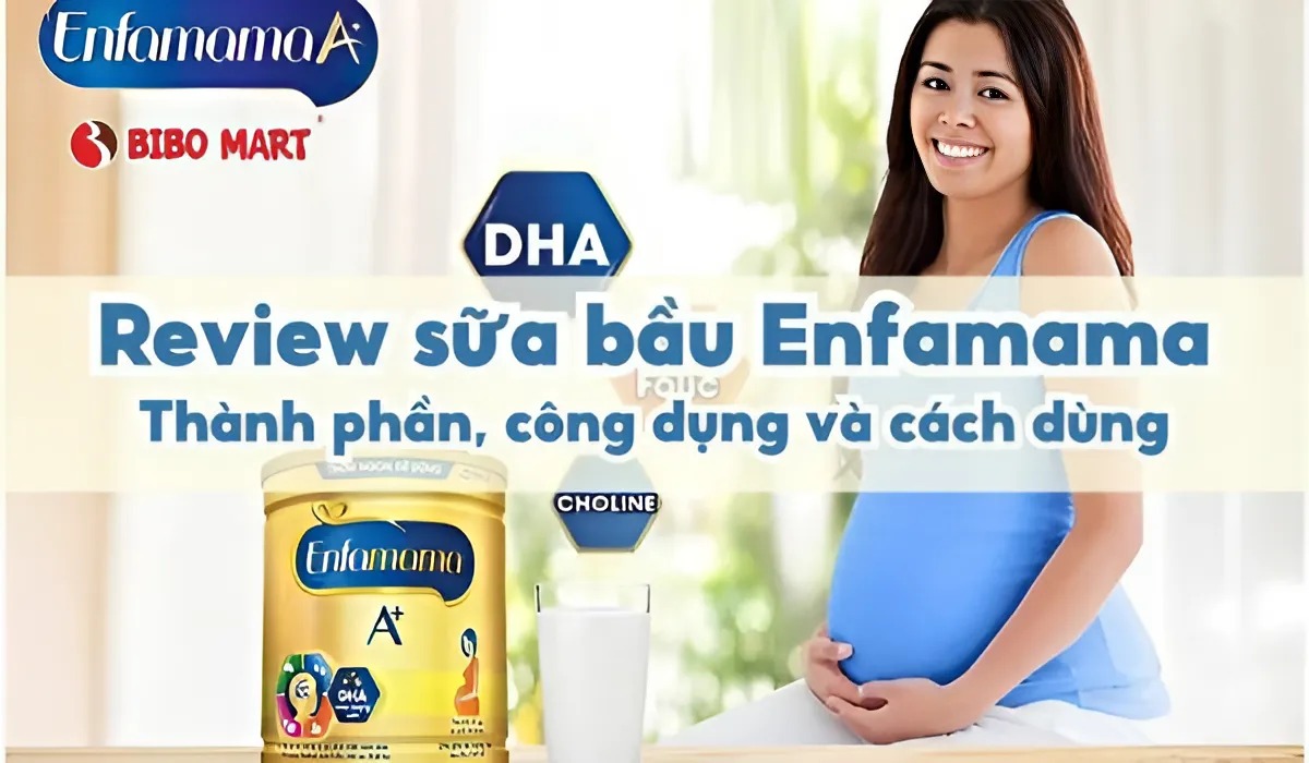 Review sữa bầu Enfamama mới nhất: Thành phần, công dụng và cách dùng