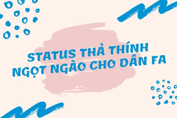Caption 1 6 thả thính ngọt ngào dành cho những hội FA