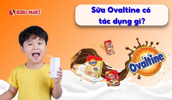 sữa ovaltine có tác dụng gì