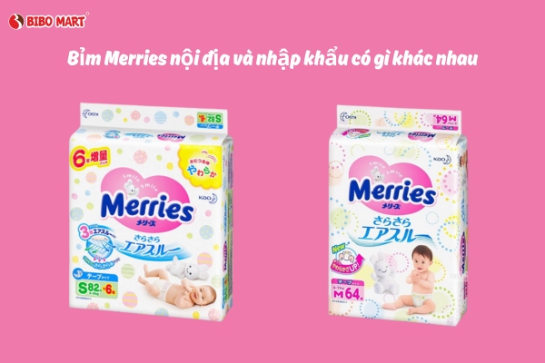 So sánh bỉm Merries nội địa và nhập khẩu có gì khác nhau