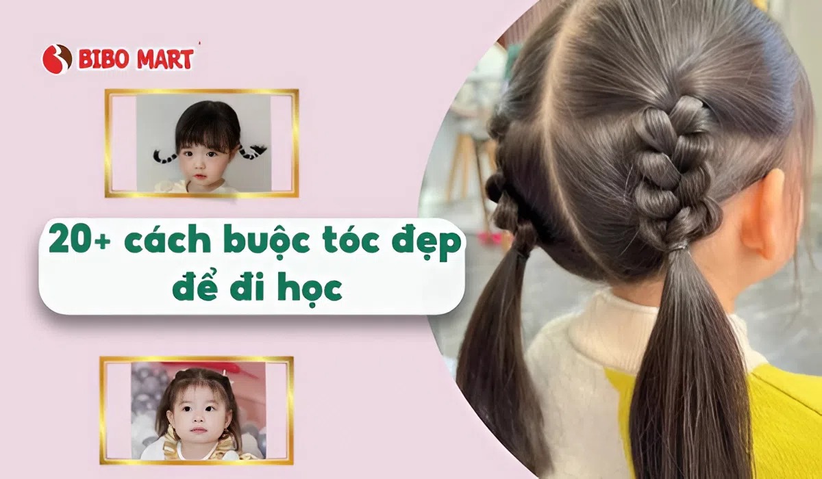 Mách mẹ 20 cách buộc tóc đẹp để đi học cho bé gái