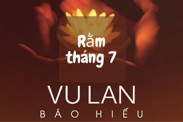 Rằm tháng 7 - ngày Lễ Vu Lan trong tín ngưỡng dân gian