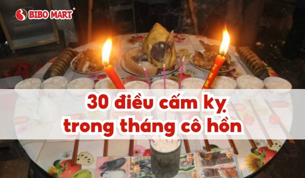 30 điều cấm kỵ trong tháng cô hồn