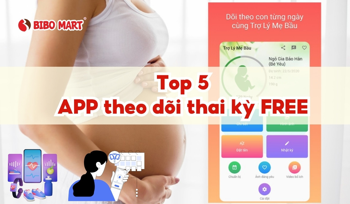 Top 5 app theo dõi thai kỳ miễn phí, dễ dùng, mẹ bầu không thể bỏ qua
