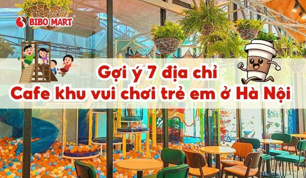 cafe khu vui chơi trẻ em ở Hà Nội