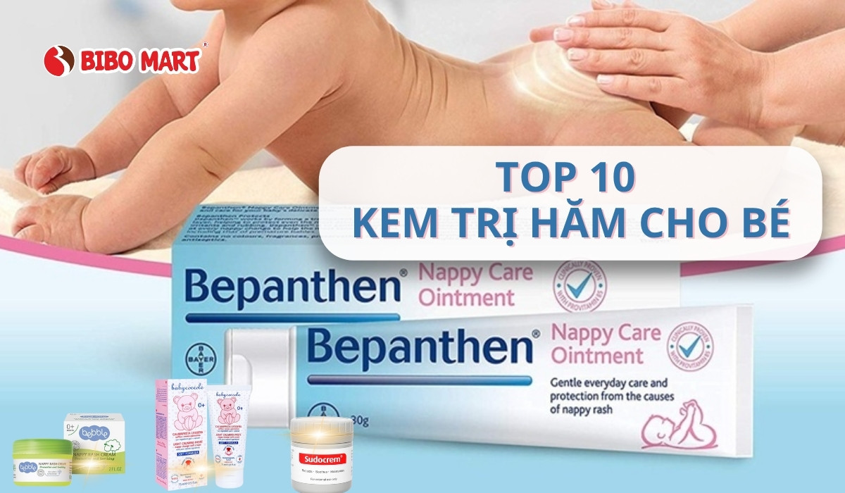 Top 10 kem trị hăm cho bé tốt nhất mẹ không nên bỏ qua năm 2025