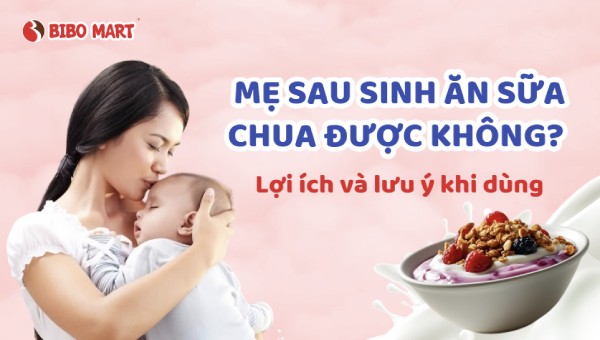 sau sinh ăn sữa chua được không