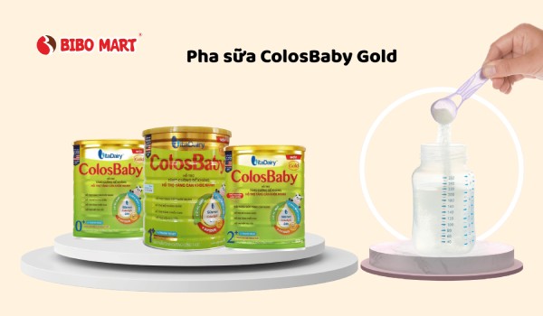 Cách pha sữa cho các dòng ColosBaby Gold