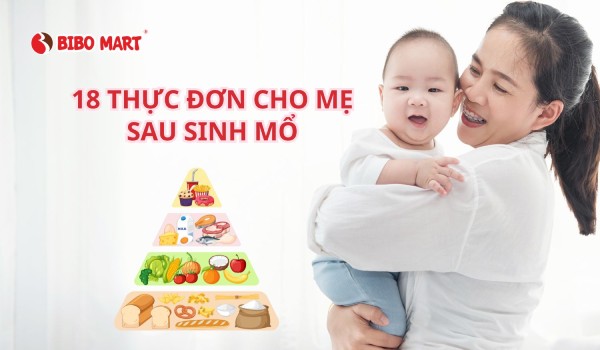 18 thực đơn cho mẹ sau sinh mổ