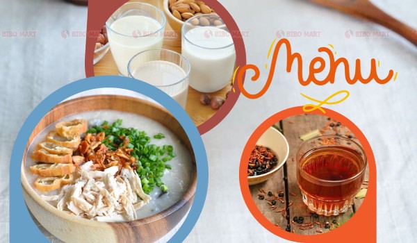 Cháo gà, nước gạo lứt rang, sữa hạt ấm hạnh nhân