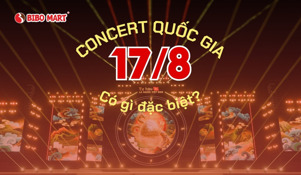 Concert quốc gia 17/8 có gì? Cập nhật thông tin vé, địa điểm tổ chức