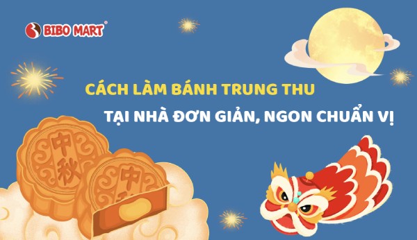 Cách làm bánh Trung thu tại nhà đơn giản, ngon chuẩn vị