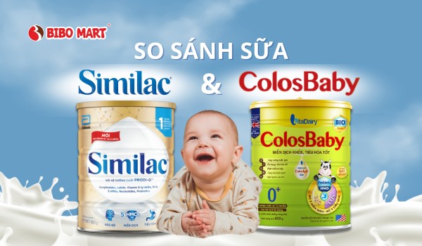 So sánh sữa Similac và ColosBaby, dòng nào phù hợp với con