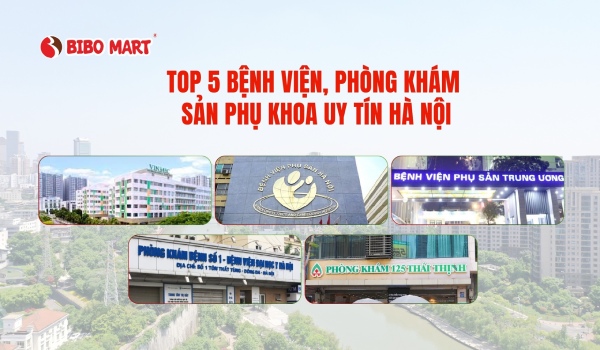 Top 5 bệnh viện phụ sản và phòng khám phụ khoa Hà Nội