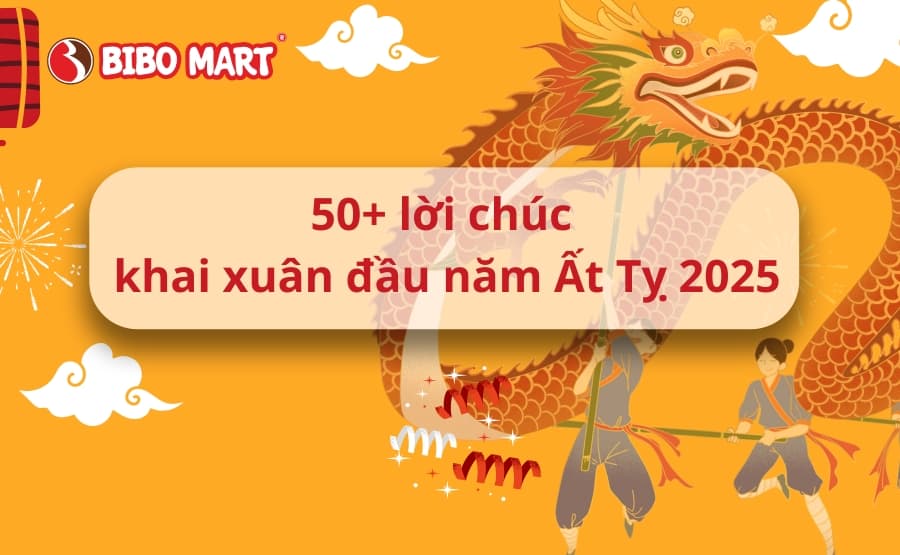 50+ lời chúc khai xuân đầu năm Ất Tỵ hay và ý nghĩa